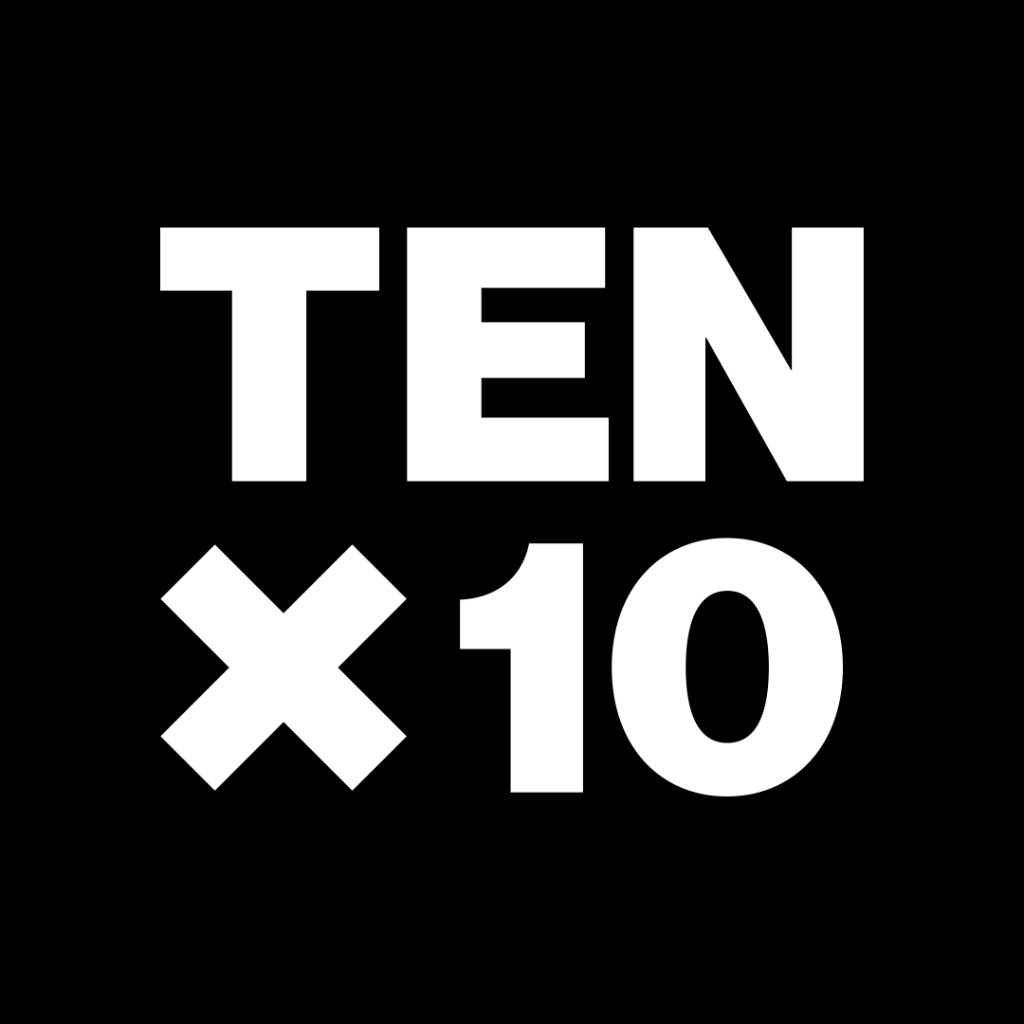 TEN × 10
